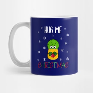 Hug Me It's Christmas - Cute Cactus In Christmas Holly Pot Mug